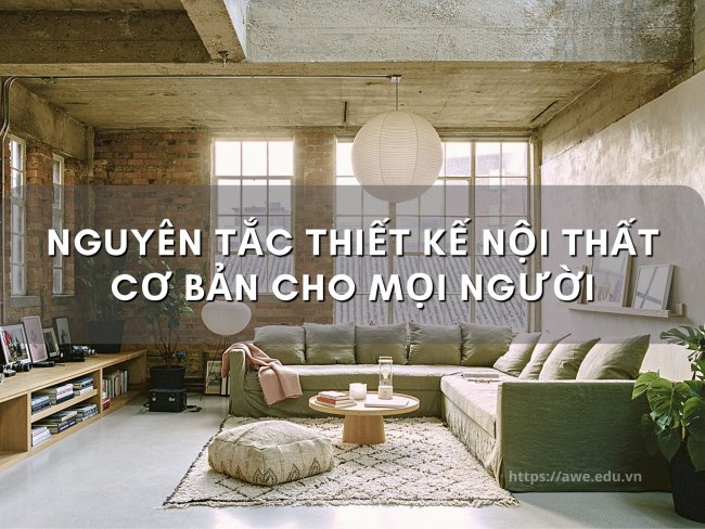 nguyen-tac-thiet-ke-noi-that-co-ban-danh-cho-moi-nguoi Nguyên Tắc Thiết Kế Nội Thất Cơ Bản Dành Cho Mọi Người